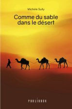 COMME DU SABLE DANS LE DESERT