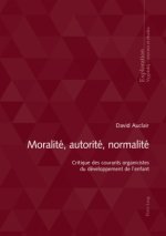 Moralite, autorite, normalite