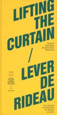 Lifting the Curtain / Lever de Rideau