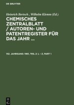 Chemisches Zentralblatt / Autoren- und Patentregister für das Jahr ..., 132. Jahrgang, 1961, Teil 2: L ? Z