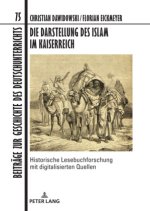 Darstellung des Islam im Kaiserreich; Historische Lesebuchforschung mit digitalisierten Quellen. Unter Mitarbeit von Fabian Brink, Anke Hertling, Seba