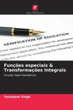 Funç?es especiais & Transformaç?es Integrais