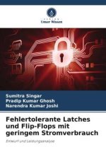 Fehlertolerante Latches und Flip-Flops mit geringem Stromverbrauch