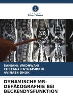 DYNAMISCHE MR-DEFÄKOGRAPHIE BEI ??BECKENDYSFUNKTION