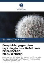 Fungizide gegen den mykologischen Befall von historischen Manuskripten