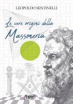 vere origini della massoneria