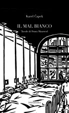 mal bianco. Con sei tavole di Frans Masereel