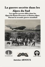 La guerre secrète dans les Alpes du Sud