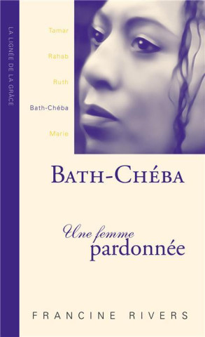 Bath-Chéba, une femme pardonnée