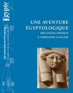 Une aventure égyptologique