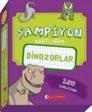 Dinozorlar - Sampiyon Kartlarim 150 SoruCevap