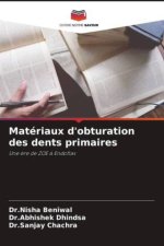 Matériaux d'obturation des dents primaires