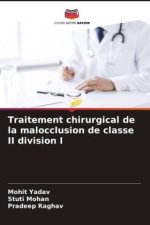 Traitement chirurgical de la malocclusion de classe II division I