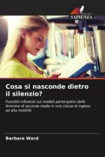 Cosa si nasconde dietro il silenzio?