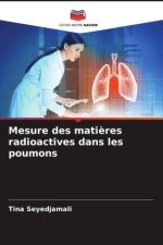 Mesure des mati?res radioactives dans les poumons
