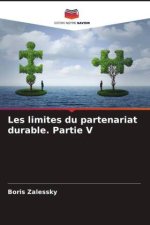 Les limites du partenariat durable. Partie V