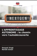 L'APPRENTISSAGE AUTONOME : le chemin vers l'autodécouverte