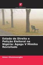 Estado de Direito e Petiç?o Eleitoral na Nigéria: Agagu V Mimiko Revisitado