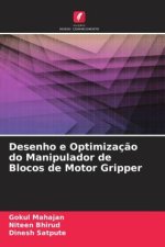 Desenho e Optimizaç?o do Manipulador de Blocos de Motor Gripper