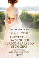 Dieci cose da seguire per non farselo sfuggire