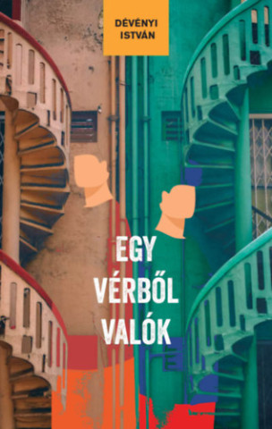 Egy vérből valók (Dévényi István)()
