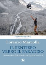 sentiero verso il paradiso. La riconquista della mia vita sul Pacific Crest Trail