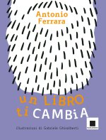 libro ti cambia. Ediz. ad alta leggibilità