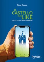 castello dei like. Mio figlio è sempre connesso
