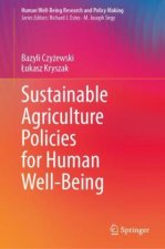 Sustainable Agriculture Policies for Human Well-Being