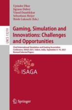 Gaming, Simulation and Innovations: Challenges and Opportunities