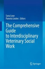 The Comprehensive Guide to Interdisciplinary Veterinary Social Work