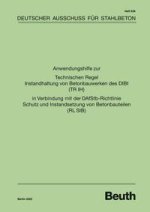 Anwendungshilfe zur Technischen Regel Instandhaltung von Betonbauwerken des DIBt (TR IH) in Verbindung mit der DAfStb Richtlinie Schutz und Instandset