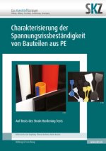 Charakterisierung der Spannungsrissbeständigkeit von Bauteilen aus PE