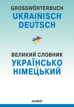 Großwörterbuch Ukrainisch-Deutsch