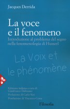 voce e il fenomeno. Introduzione al problema del segno nella fenomenologia di Husserl
