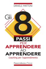 8 passi per apprendere ad apprendere. Coaching per l'apprendimento
