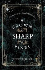 Crown as Sharp as Pines