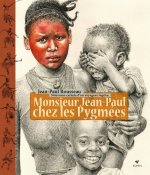 Monsieur Jean-Paul chez les Pygmées - Nouveaux carnets d'un