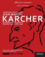 Itinéraire d'un collabo Jean Marcel Karcher