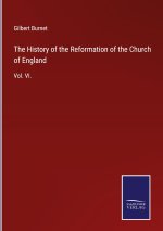 History of the Reformation of the Church of England