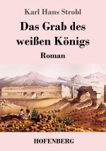 Grab des weissen Koenigs