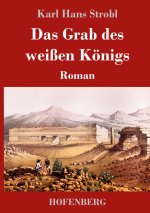 Grab des weissen Koenigs