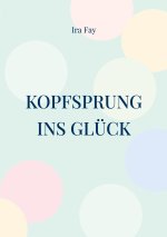 Kopfsprung ins Gluck