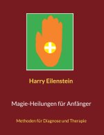 Magie-Heilungen fur Anfanger