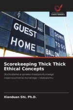 Scorekeeping Thick Thick Ethical Concepts