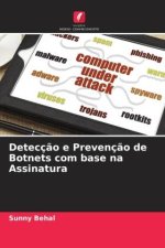 Detecç?o e Prevenç?o de Botnets com base na Assinatura