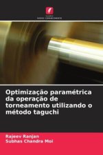 Optimizaç?o paramétrica da operaç?o de torneamento utilizando o método taguchi