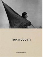 Tina Modotti: Essentials