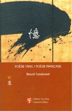 YI : POESIE TANG  - POESIE FRANCAISE (Chinois avec Pinyin - Français)