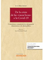 De la crisis de las ôvacas locasö a la covid-19: gobernanza comunitaria de emerg